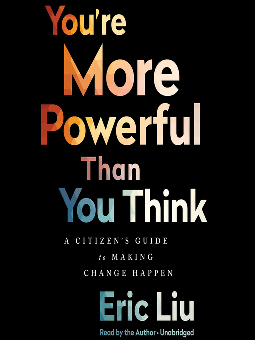Title details for You're More Powerful than You Think by Eric Liu - Available
